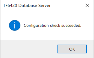 TF6420 Database Server Configuration Check Succeeded