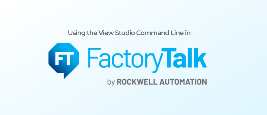 How to Use FactoryTalk View Studio Command Line | DMC, Inc.